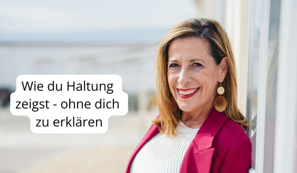 Wie du Haltung zeigst - ohne dich zu erklären QF