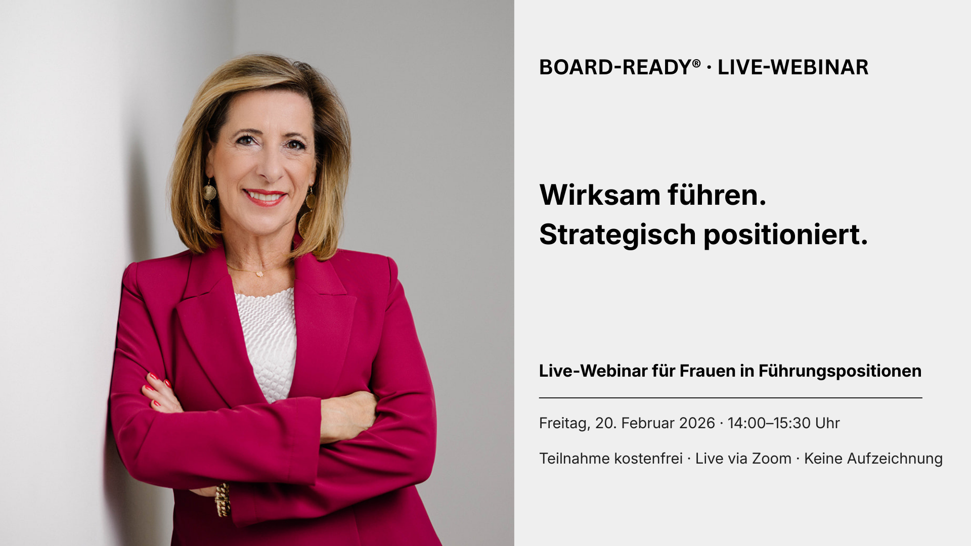 Porträt von Louisa Böhringer vor hellem Hintergrund. Text rechts: Board-Ready® Live-Webinar – Wirksam führen. Strategisch positioniert. Live-Webinar für Frauen in Führungspositionen am 20. Februar 2026